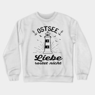 Ostsee Spruch Liebe Meer Crewneck Sweatshirt